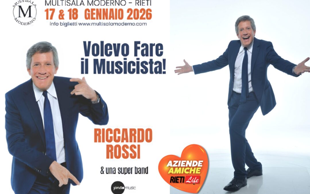 Riccardo Rossi al Moderno il 17 e il 18 gennaio: musica, risate e grandi miti sul palco di Rieti | ACQUISTA TICKET