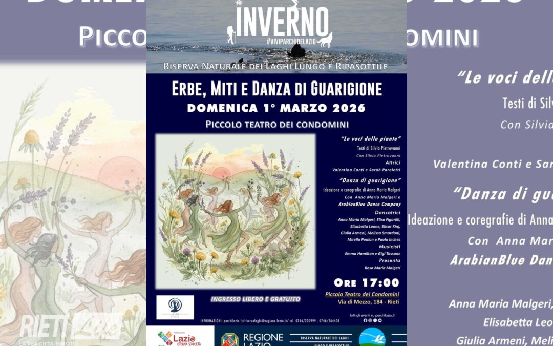 La Riserva Naturale dei Laghi Lungo e Ripasottile presenta il 1° marzo a Rieti “Erbe, miti e danza di guarigione”